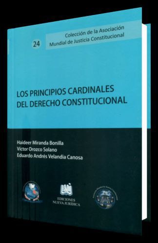 LOS PRINCIPIOS CARDINALES DEL DERECHO CONSTITUCIONAL